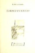 El Bosco en Toledo : greguerías sobre los demonios del arte