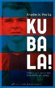 Kubala! : l'heroi que va canviar la història del Barça