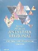 Brown. Atlas de Anestesia Regional