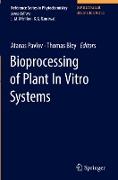 Bioprocessing of Plant in vitro Systems