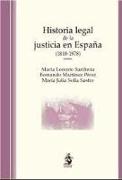 Historia legal de la justicia en España, 1810-1978