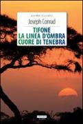 Tifone-La linea d'ombra-Cuore di tenebra