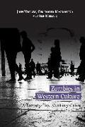 Zombies in Western Culture: A Twenty-First Century Crisis