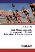 Test, Measurement & Evaluation in Physical Education & Sports Sciences