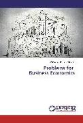 Problems for Business Economics