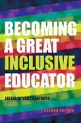 Becoming a Great Inclusive Educator ¿ Second edition