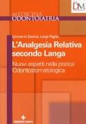 L'analgesia relativa secondo Langa. Nuovi aspetti nella pratica odontostomatologica