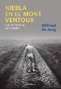 Niebla en el Mont Ventoux : y otras historias de ciclismo