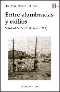 Entre alambradas y exilios : sangrías de "las españas" y terapias de Vichy