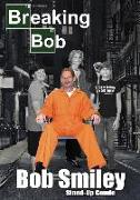 Breaking Bob