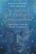 The Survival of Human Consciousness