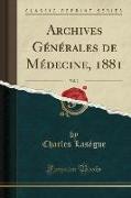 Archives Générales de Médecine, 1881, Vol. 2 (Classic Reprint)