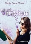 Magic and Mayhem