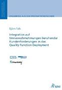 Integration auf Sinneswahrnehmungen beruhender Kundenforderungen in das Quality Function Deployment