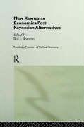 New Keynesian Economics / Post Keynesian Alternatives