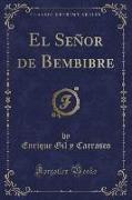 El Señor de Bembibre (Classic Reprint)