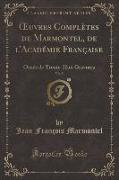 OEuvres Complètes de Marmontel, de l'Académie Française, Vol. 5