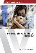 Dr. Dog, Ein Hund als Co-Therapeut