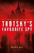 Trotsky's Favourite Spy: The Life of George Alexander Hill