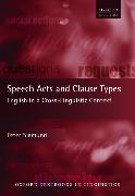 Speech Acts and Clause Types 