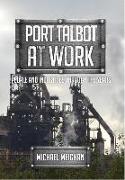 Port Talbot at Work