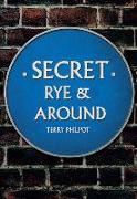 Secret Rye & Around