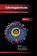 Cytomegaloviruses: From Molecular Pathogenesis to Intervention (Volume II)