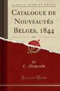 Catalogue de Nouveautés Belges, 1844, Vol. 7 (Classic Reprint)