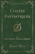 Contes Fantastiques, Vol. 3 (Classic Reprint)