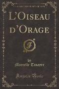 L'Oiseau d'Orage (Classic Reprint)