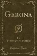 Gerona (Classic Reprint)