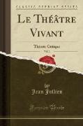 Le Théâtre Vivant, Vol. 2