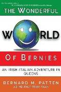 The Wonderful World of Bernies: An Irish - Italian adventure in Queens