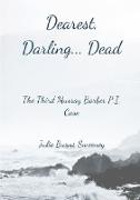Dearest, Darling.. Dead