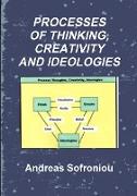 Processes of Thinking, Creativity and Ideologies