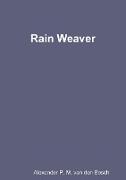 RAIN WEAVER