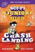 Sci-Fi Junior High: Crash Landing