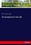 The development of the child