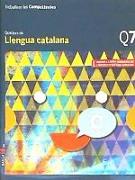 Treballem les Competències Q7 Llengua catalana ESO