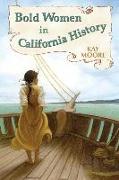 Bold Women in California History