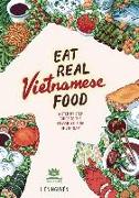 EAT REAL VIETNAMESE FOOD