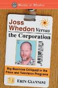 Joss Whedon Versus the Corporation