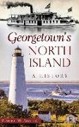 Georgetown's North Island: A History