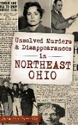 Unsolved Murders and Disappearances in Northeast Ohio