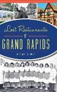 Lost Restaurants of Grand Rapids