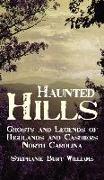 Haunted Hills: Ghosts and Legends of Highlands and Cashiers North Carolina