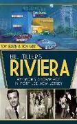 Bill Miller's Riviera: America's Showplace in Fort Lee, New Jersey