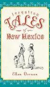 FORGOTTEN TALES OF NEW MEXICO
