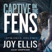 Captive on the Fens