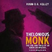 Thelonious Monk: The Life and Times of an American Original